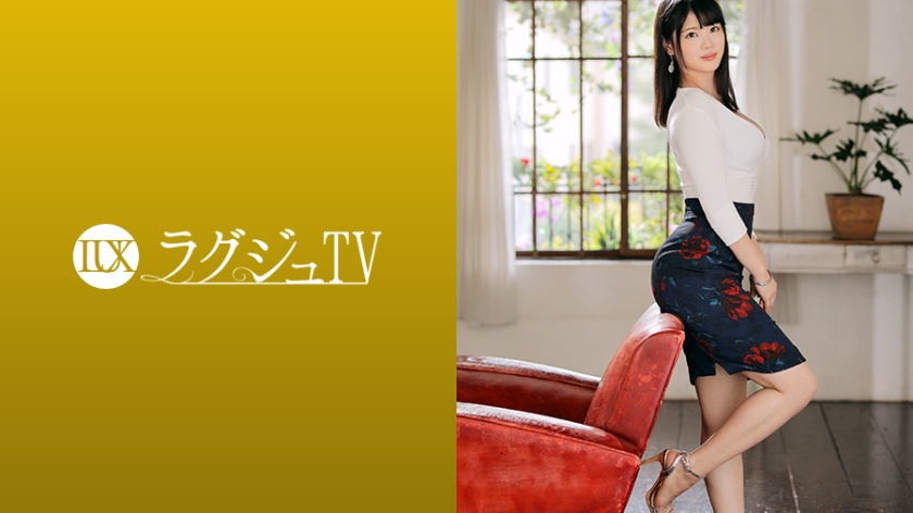 【259LUXU-1235-C】瞳みさ新作 禁欲OL轻熟女敏感带开发 办公室恋情中彻底沦陷的痴态实录 海报